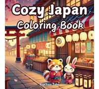 Cozy Japan Coloring Book: Relaxing and Cute Japanese-Inspired Designs