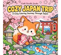 Cozy Japan Trip: A Cozy Coloring Book for Adults & Teens Featuring Japan's Culture, Food & Scenery (Coloring Cozy World)