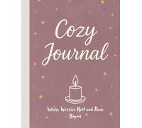 Cozy Journal: Where Worries Rest and Peace Begins