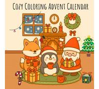 Cozy Kawaii Advent Calendar - Christmas Coloring Book 2025: A cute and cozy Christmas coloring book for kids, teens & adults - full of festive kawaii surprises for every day of Advent!