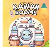Cozy Kawaii Rooms Coloring Book: Cute & Relaxing Chibi Style Interiors for Teens & Adults | 41 Adorable Aesthetic Scenes | Perfect for Stress Relief & Creative Fun
