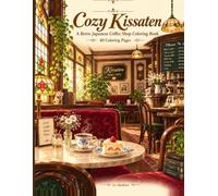 Cozy Kissaten: A Retro Japanese Coffee Shop Coloring Book for Adults: 40 Nostalgic Showa-Era Café Illustrations - Stained Glass Windows, Vintage Menus, Cream Sodas & More | Single-Sided Pages, 8.5x11