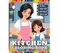 Cozy Kitchen Coloring Book Adults Women Mom Mommy Kids Young Girls Teens Youth 50 Pages Single Sided Cute Country Kitchen Coloring Activity Pages ... Relief Soothing Kitchen Design Coloring Book