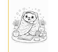 Cozy Kitten Coloring Book: Relaxing & Calm Cute Cat Scenes for Stress Relief, Mindfulness and Cozy Evenings (Cute Kiity Adventures Coloring Books)