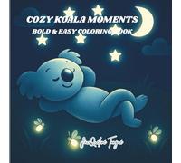 Cozy Koala Moments Bold & Easy Coloring Book