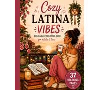 Cozy Latina Vibes: Bold & Easy Coloring Book for Adults & Teens
