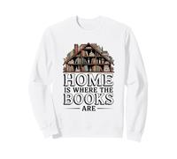 Cozy Library Home Is Where The Books Are Quote Sweatshirt
