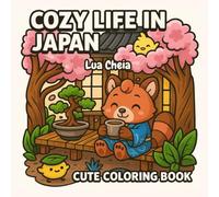 Cozy Life in Japan: Cute Coloring Book
