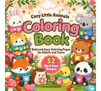Cozy Little Animals Coloring Book: Bold and Easy Coloring Pages for Adults and Teens