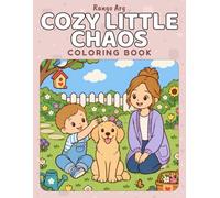 Cozy Little Chaos: Easy Coloring Book for Adults and Teens: Cute, Funny Mom, Toddler and Golden Retriever Scenes for Stress Relief and Relaxation, Gift for Moms, Dog Lovers and Toddler Parents