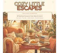 Cozy Little Escapes: A Bold and Easy Coloring Book of Charming Rooms, Tiny Cafés, and Peaceful Hideaways for Adults and Teens