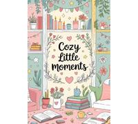 Cozy Little Moments