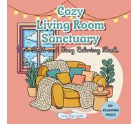 Cozy Living Room Sanctuary: A Bold and Easy Coloring Book.