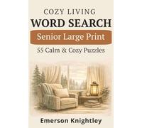 Cozy Living Word Search: Senior Large Print| 55 Calm & Cozy Puzzles for Relaxation & Focus