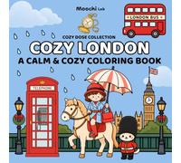 COZY LONDON: A Calm & Cozy Coloring Book (Cozy Dose Collection)