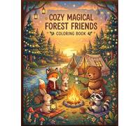 Cozy magical forest friends coloring book for kids: A Fun, Single-Sided Coloring Book for Kids to learn about camping. (8.5" x 11")