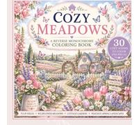 Cozy Meadows: A Monochrome Coloring Book (The Cozy Coloring Collection)