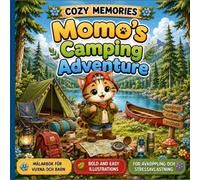 Cozy Memories: Momo's Camping Adventure: Målarbok för vuxna och barn med söta regniga äventyr, paraplyer, vattenpölar och natur, bold and easy ... och kreativitet (Momo’s Cozy Memories)