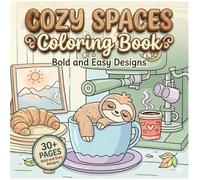 Cozy Mindfulness Coloring Book for Adults: Relaxing Stress-Relief Pages with Easy Cozy Designs for Anxiety, Self-Care & Calm