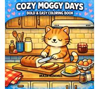 Cozy Moggy Days Bold & Easy Coloring Book for Kids and Adults: 40 Simple Cute Cat Coloring Pages for Relaxation and Stress Relief