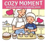 Cozy Moment Coloring Book: Cozy bold and easy Coloring Book
