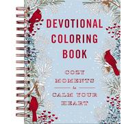 Cozy Moments to Calm Your Heart: Devotional Adult Coloring Book (77 Daily Devotions and Coloring Pages to Warm Your Soul) - The Perfect Gift for Christian Women (Faith Inspired Creativity)