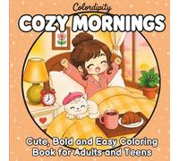 Cozy Mornings: Cute, Bold and Easy Coloring Book for Adults and Teens