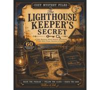 Cozy Mystery Files: The Lighthouse Keeper’s Secret: A Cozy Mystery Puzzle Adventure with 60 Word Searches, Case Files, Clues & Detective Challenges