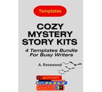 Cozy Mystery Story Kits for Busy Writers (4 Templates Bundle) (Templates For Writing Genre Fiction Series)