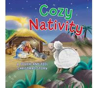Cozy Nativity: A Touch-and-Feel Christmas Story