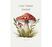 Cozy Nature Journal: Nature Observation, Reflection & Woodland Wonder
