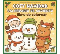 Cozy Navidad Calendario de Adviento: Libro para colorear con 24 imágenes grandes y claras | actividades de coloración relajantes para diciembre