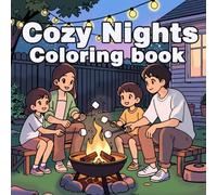 Cozy Nights Coloring Book: Relaxing Evening Scenes to Unwind with Starry Skies, and Calm Vibes