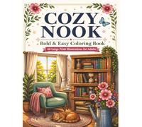 Cozy Nook: Bold & Easy Coloring Book 40 Large Print Illustrations for Adults