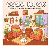 Cozy Nook: Relax & Cute Coloring Book for Adults and Teens Featuring Warm Nooks