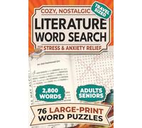 Cozy Nostalgic Literature Word Search for Stress & Anxiety Relief: 76 Large-Print Mindfulness Puzzles to Spark Memories and Relax Active Minds - ... & Indoor Word Find Fun for Adults & Seniors