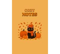Cozy Notes: A Fall Notebook for Cat Lovers, Pumpkin Days & Cozy Vibes | 6x9 Lined