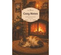 Cozy Notes: A Guided Journal with 150 Cozy Writing Prompts for Reflection, Mindfulness & Everyday Joy