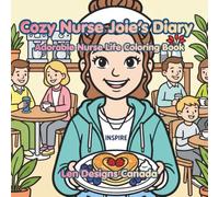 Cozy Nurse Joie’s Diary: Adorable Nurse Life Coloring Book