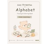 Cozy Occupations Alphabet Tracing & Coloring Book: Calm Learning for Little Hands