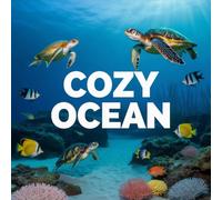 Cozy Ocean Coloring Book for Kids Ages 2-8: Big Coloring Pages For Early Learners Easy Build Confidence Party Favor Calm And Engaging Activity ... Coloring Pages For Early Learners Easy Build