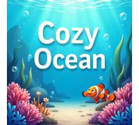Cozy Ocean Coloring Book for Kids Ages 2-8: Relaxing Boost Creativity For Kids Big Coloring Pages Easter Basket Gift Build Confidence Screen Free ... Kids Big Coloring Pages Easter Basket Gift