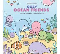 Cozy Ocean Friends: Ocean Animals Coloring Book for Adults Kids and Teens | Cute Sea Creatures with Easy Pages, Bold Lines for relaxation