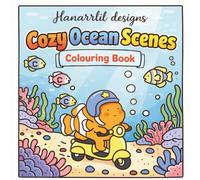 Cozy Ocean Scenes Coloring Book for Adults & Kids - Relaxing Sea Animals, Cute Coastal Designs: Stress relief Relaxation Cute / cozy / simple Single-sided pages