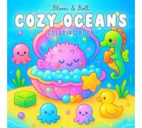 Cozy Oceans Coloring Book: Bold & Easy Coloring Book Featuring 40 Hand-Drawn Underwater Scenes Filled with Sea Life, Ocean Vibes, and Whimsical ... Adults and Teens (Cozy Vibes Coloring Books)