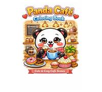 Cozy Panda Café Coloring Book: Bold & Easy Kawaii Panda Coloring Pages with Cute Cozy Café Scenes for Kids, Teens & Adults