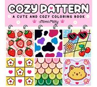 Cozy Patterns: Bold and Easy Coloring Book for Adults and Teens Featuring Mindfulness Designs of Cute Animals, Simple Flowers, and More for Relaxation
