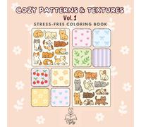 Cozy Patterns & Textures Vol. 1: A cozy stress relief coloring book with simple patterns and soft textures (Thick Lines - Bold & Easy) (Tyly Art Collections: My Cozy Life)