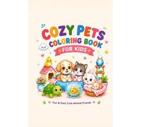 Cozy Pets Coloring Book for Kids: Fun & Easy Cute Animal Friends for Relaxing Coloring Ages 3-8