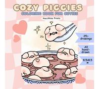 Cozy Piggies: Fun and Kawaii Coloring book for Cuties | Perfect for Teens and Adults